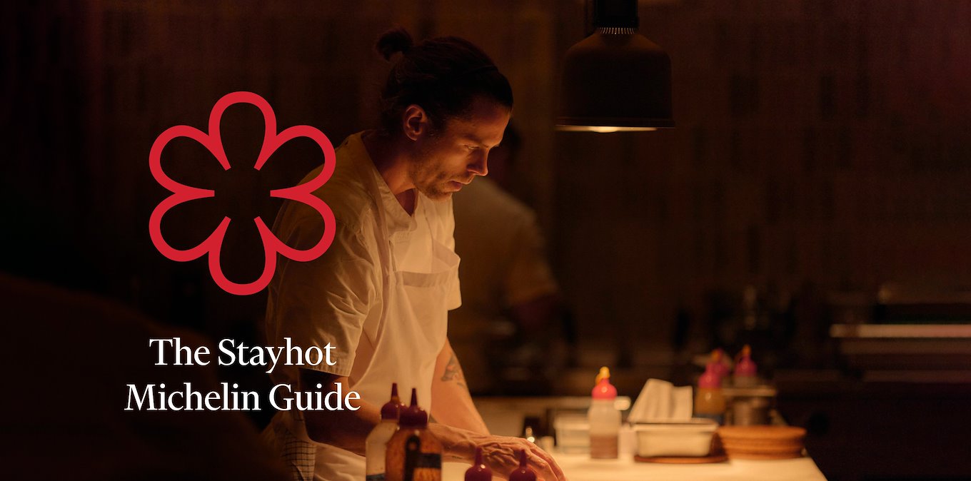 The Stayhot Michelin Guide